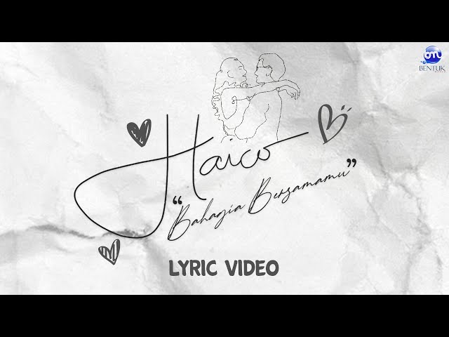 Haico - Bahagia Bersamamu | Lyric Video class=