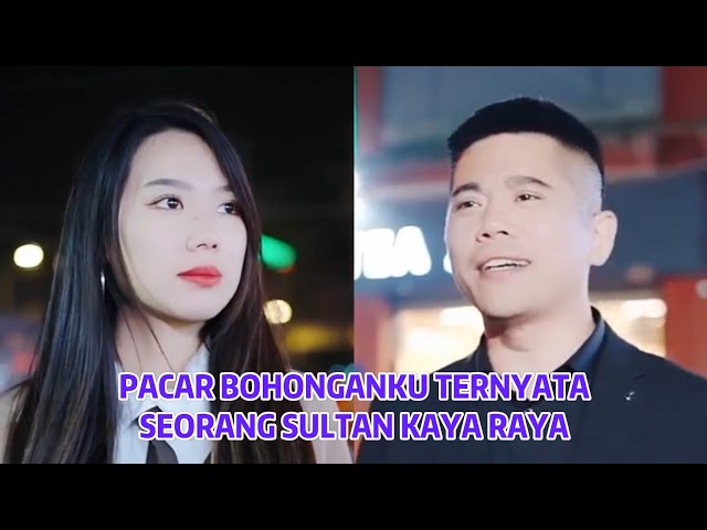 Pacar Bohonganku Ternyata Seorang Sultan Kaya Raya - Inspirasi Kehidupan class=