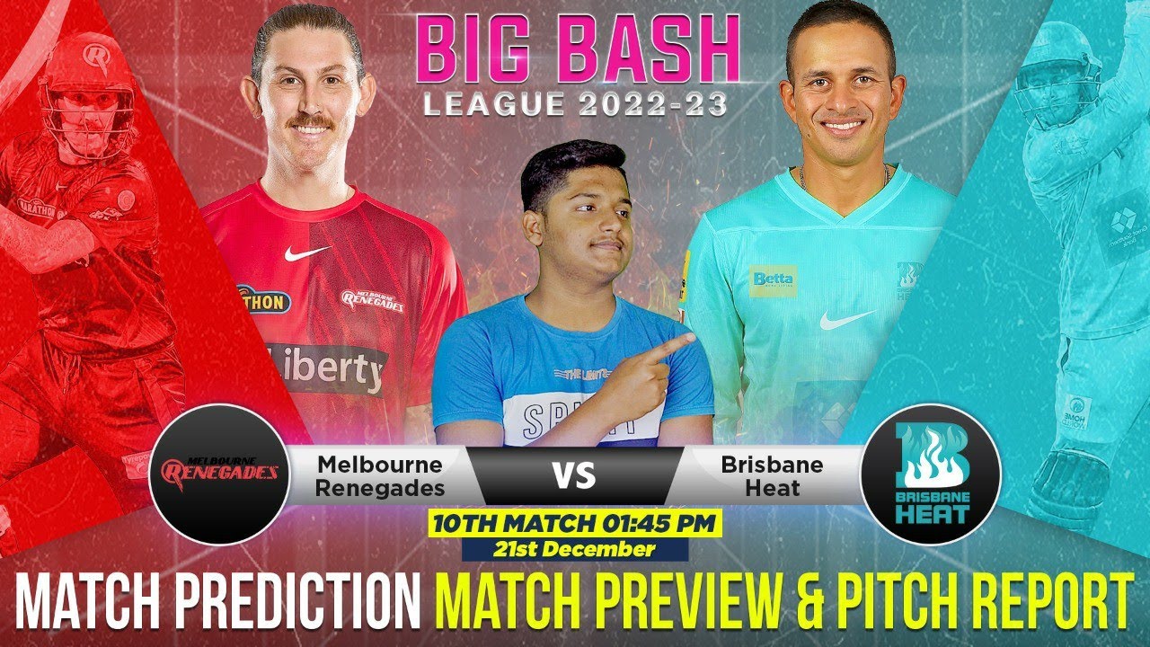 MLR Vs BRH BBL 2122 23 10th Match Prediction 21 Dec Melbourne mlr-vs-brh-bbl-2122-23-10th-match-prediction-21-dec-melbourne