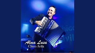 Video thumbnail of "Chico Avila - Alma Lusa"