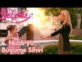 Selena, Nazlı'ya büyüme sihiri yapıyor