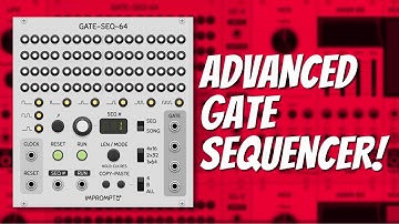 Impromptu Gate Sequencer 64 Tutorial