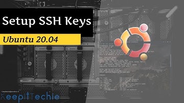 SSH Keys | How to Setup in Ubuntu 20.04
