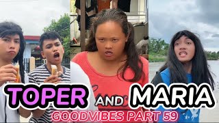 TOPER AND MARIA | EPISODE 59 | FUNNY TIKTOK COMPILATION | GOODVIBES