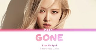 Rose Blackpink 블랙핑크 - Gone Color Coded Lyrics