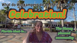 What do Workampers Do On Their Days Off? Ever been to Celebration?   This Video Will Take You There.