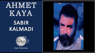 Sabır Kalmadı Ahmet Kaya