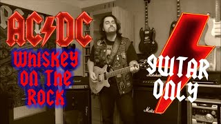 AC/DC Tribute - WHISKEY ON THE ROCKS (only guitar) - Rhythm Guitar Cover (Malcolm Young)