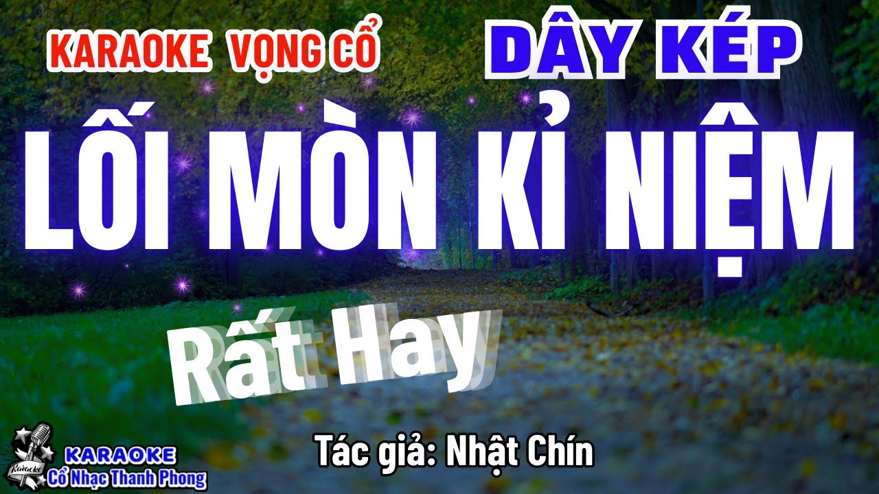 Karaoke Vọng Cổ Lối Mòn Kỉ Niệm Dây Kép | Cổ nhạc Thanh Phong