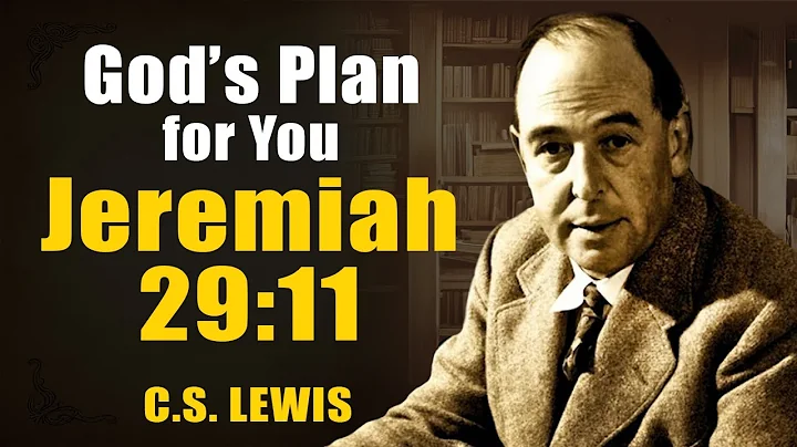 Seek God’s Plan for Your Life Powerful Prayer Inspired by Jeremiah 29:11 | C.S. LEWIS 2024