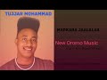 Tujjar Mohammed MARKABA JAALALAA New Ethiopian Oromo Music 2025 Tujjar Mohammed MARKABA JAALALAA New Ethiopian Oromo Music 2025