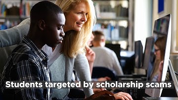 Scholarship scams target students looking for financial help