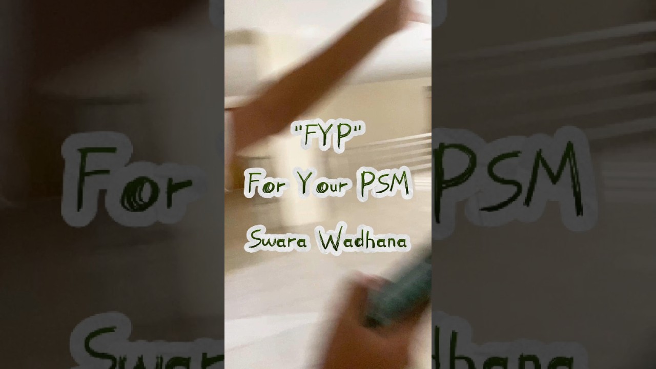 [🎶For Your PSM: Swara Wadhana Edition🎶]