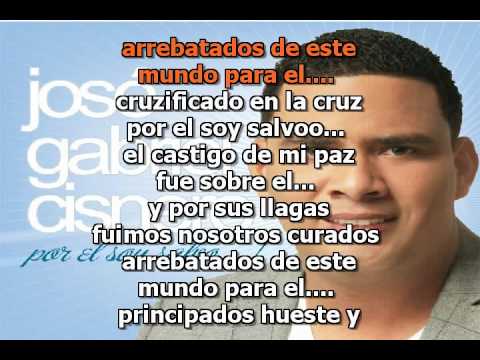 Jose Gabriel Cisnero - Por El Soy Salvo