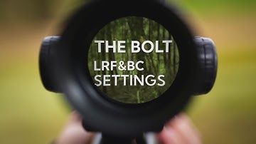 How to Set Up the LRF & BC on the Nocpix BOLT L35R / P25R Thermal Scope