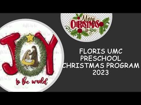 2023 Dec 15 Floris UMC Preschool Christmas Program