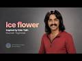 Ice flower - Inspired by Gole Yakh - Kourosh Yaghmaei