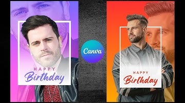 Birthday Poster Design Editing Tutorial in Canva | Easy & Creative Poster Design