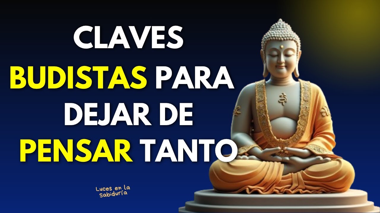 6 enseñanzas budistas para CALMAR tu MENTE y encontrar PAZ interior ...