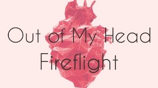 Fireflight- Out Of My Head