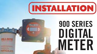 Fill-Rite 900 Series Digital Meter Installation