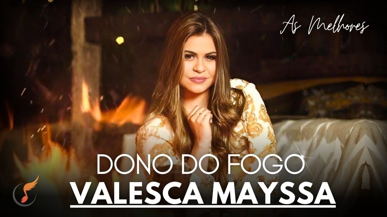 Valesca Mayssa | Os Melhores Clipes - [DVD Dono Do Fogo]