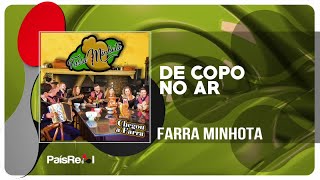 Miniatura de vídeo de "Farra Minhota - De Copo no Ar"