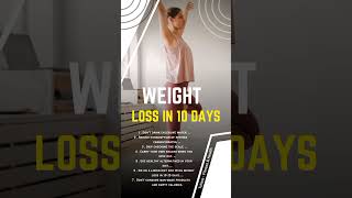 Weight loss 5kg in 10 days || Fat loss tips || reels fitnesshealth weightloss shorts