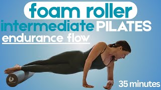 Intermediate Pilates Foam Roller Workout | Endurance Flow