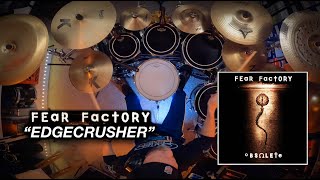 &quot;Edgecrusher&quot; Fear Factory - Drum Cover