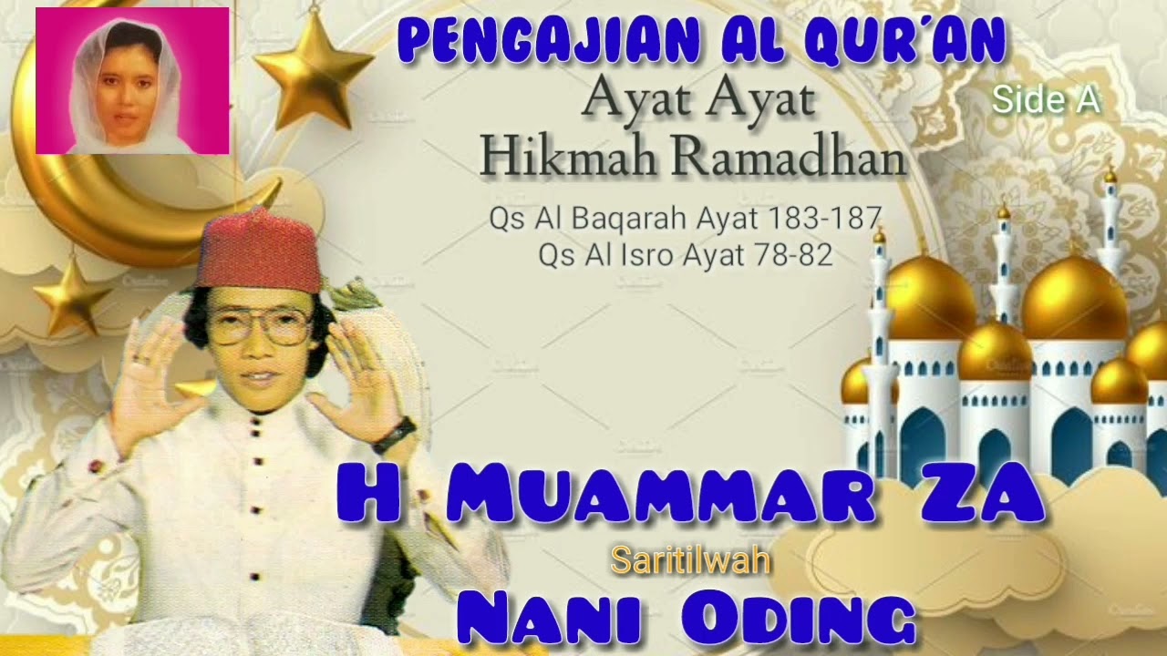 H Muammar ZA & Nani Oding Hikmah Ramadhan ( Al Qur'an Terjemahan Part 1)