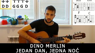 Video thumbnail of "Dino Merlin - Jedan dan, jednu noć | Lekcija za gitaru (Ritam i Akordi)"