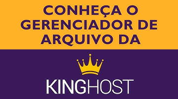 Como usar o Gerenciador de Arquivos da KingHost | #kinghost #cpanel #hostgator