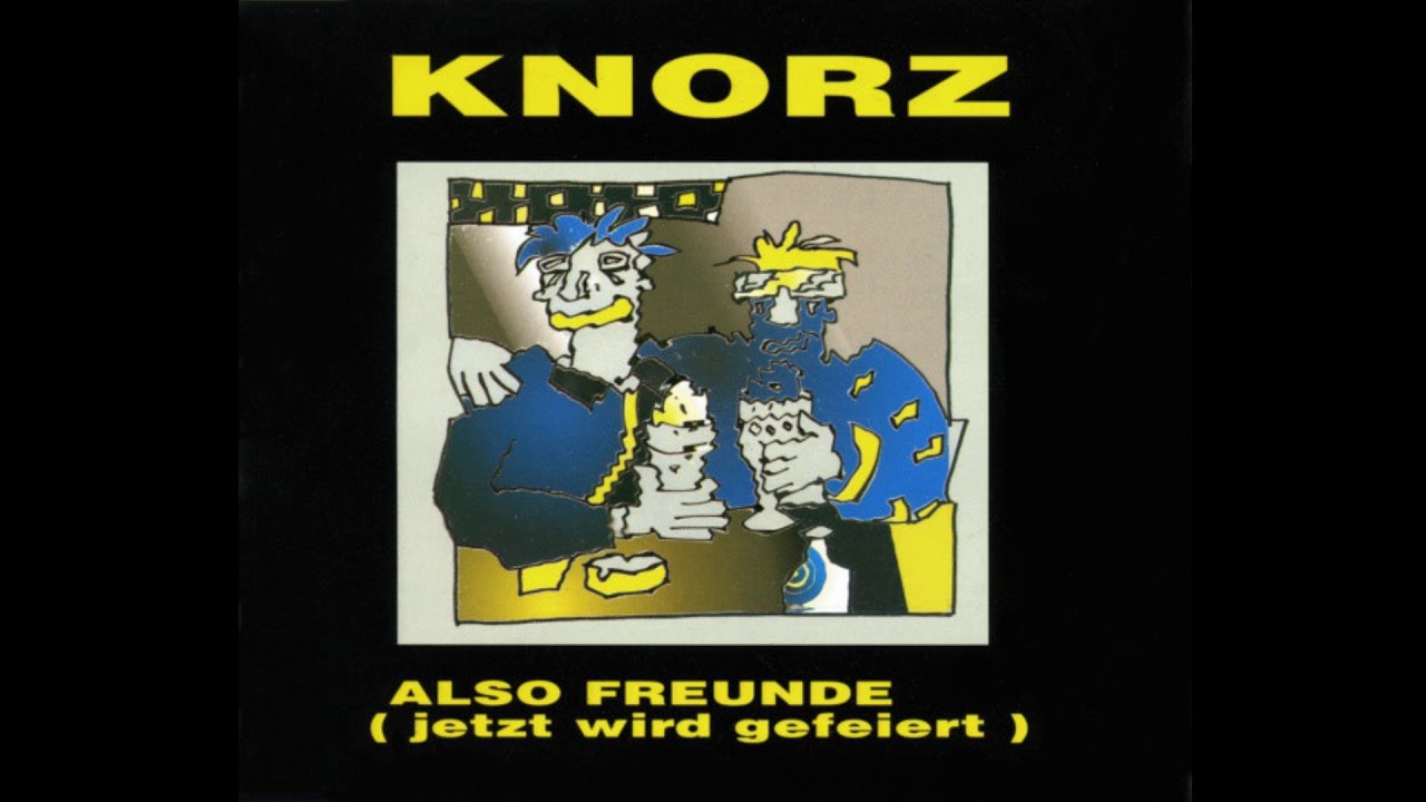 Knorz - Also Freunde (Extended Mix)