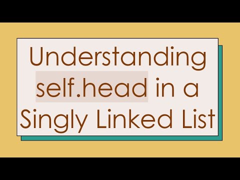 Understanding self.head in