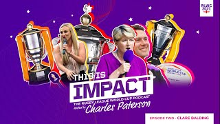 Clare Balding talks about her love of Rugby League | This is Impact Episode 2