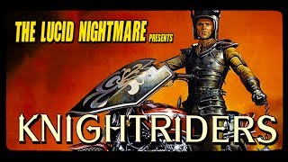 The Lucid Nightmare - Knightriders Review