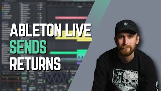 Ableton Sends & Returns : Save CPU usage and mix better