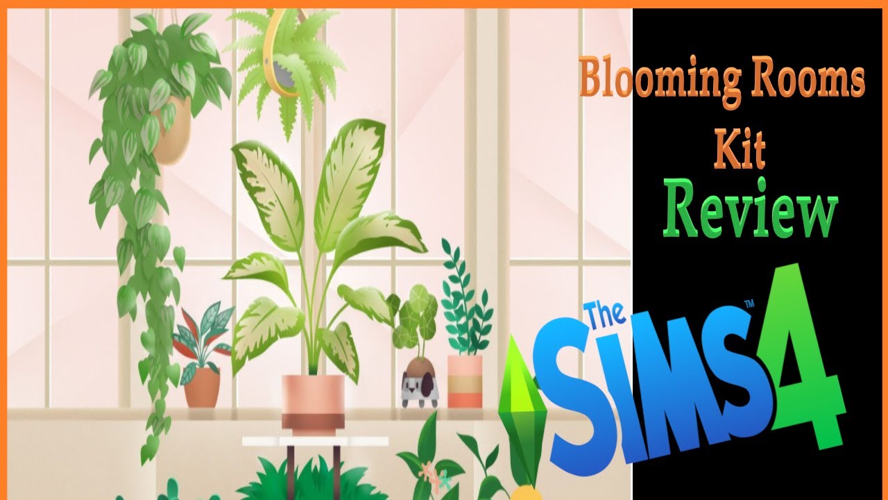 Blooming Rooms Kit Pack Review Sims 4 YouTube