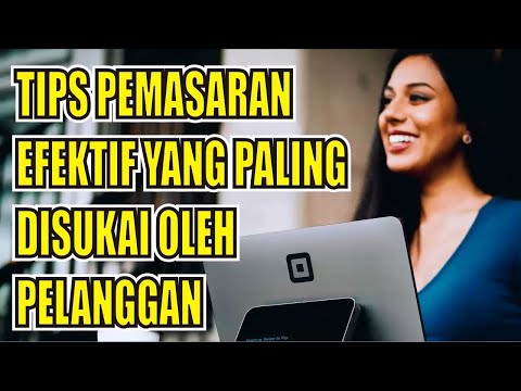 TIPS PEMASARAN EFEKTIF YANG PALING DISUKAI PELANGGAN