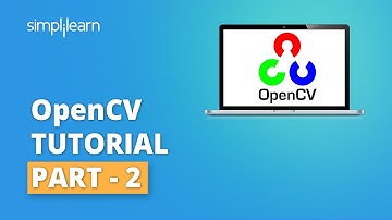 OpenCV Tutorial Part - 2 | OpenCV Face Recognition Python Tutorial | OpenCV Project | Simplilearn