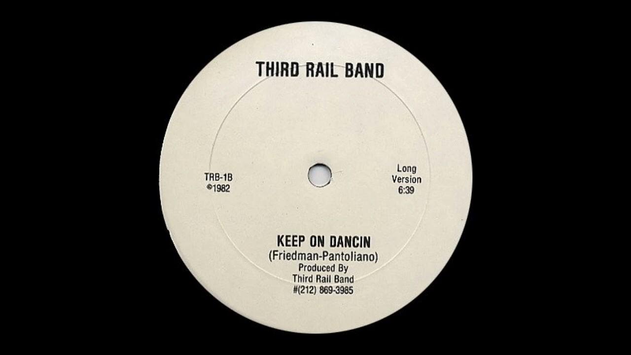 Third Rail Band 1982 - Keep On Dancin Label: Not On Label Vinyle, 12 ...