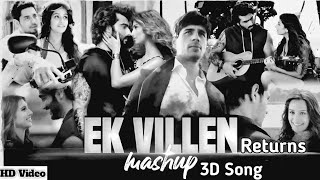 Ek Villain Returns Mashup 3D Song|Ek Villain| #3daudio #bollywoodsongs #recommended #viral #trending