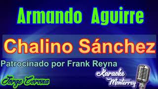 Karaoke Monterrey - Chalino Sánchez - Armando Aguirre