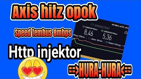Axis hitz opok Http injektor speed top up 1-3mb/s
