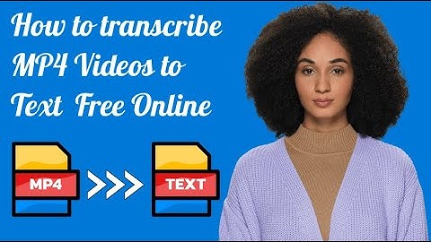 How to Transcribe MP4 Videos Online for Free Using Converter App