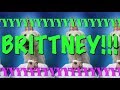 HAPPY BIRTHDAY BRITTNEY! - EPIC Happy Birthday Song