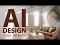 Ai design your interior  get inspirational ideas