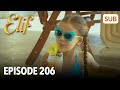 Elif Episode 206 | English Subtitle