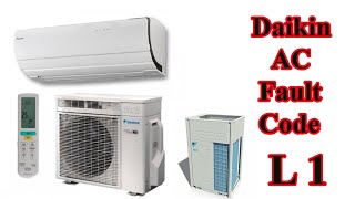 Daikin air conditioner fault code L1 | How to fix daikin error code L1?